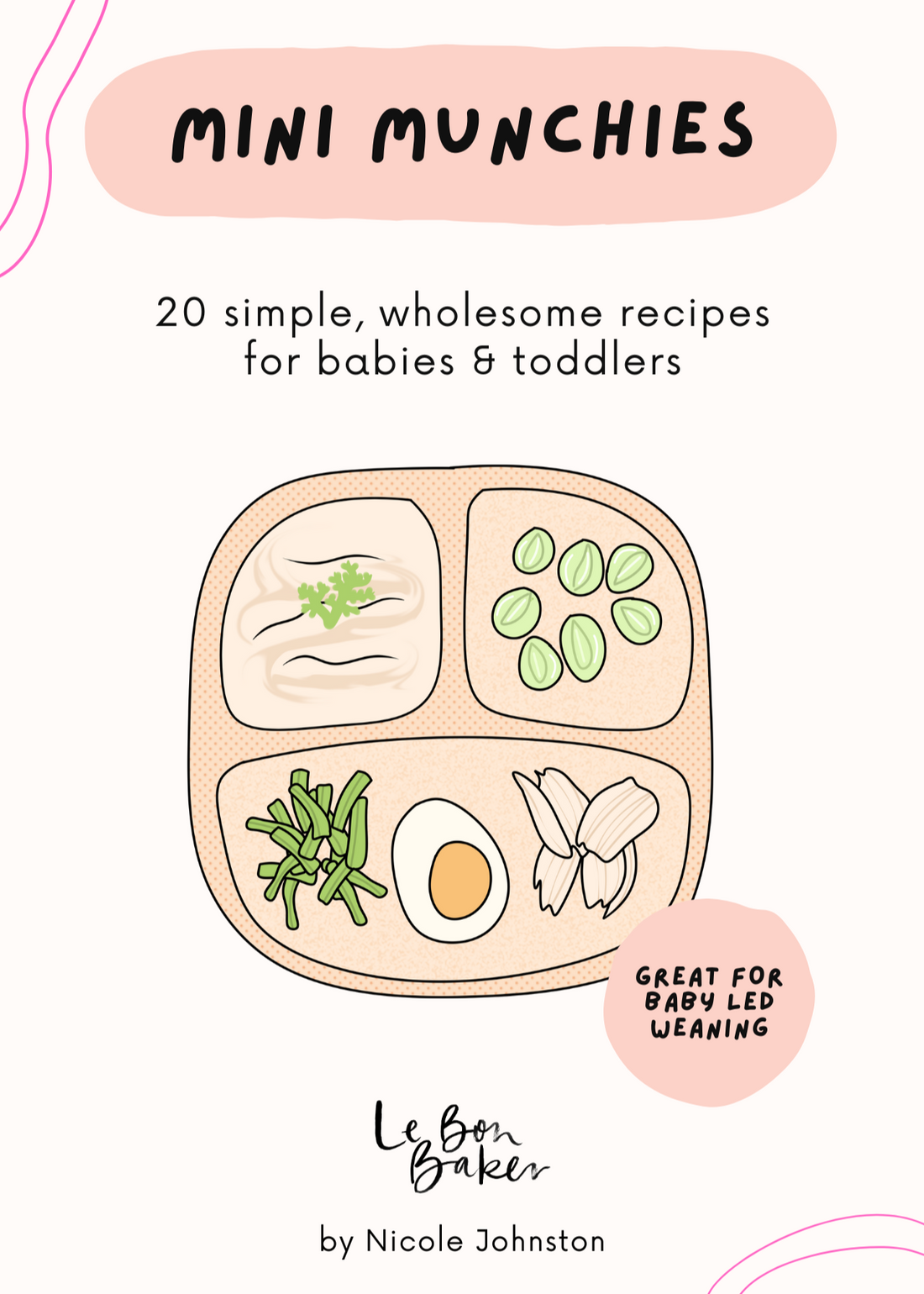 Mini Munchies Ebook with 20 simple, wholesome recipes for babies and toddlers
